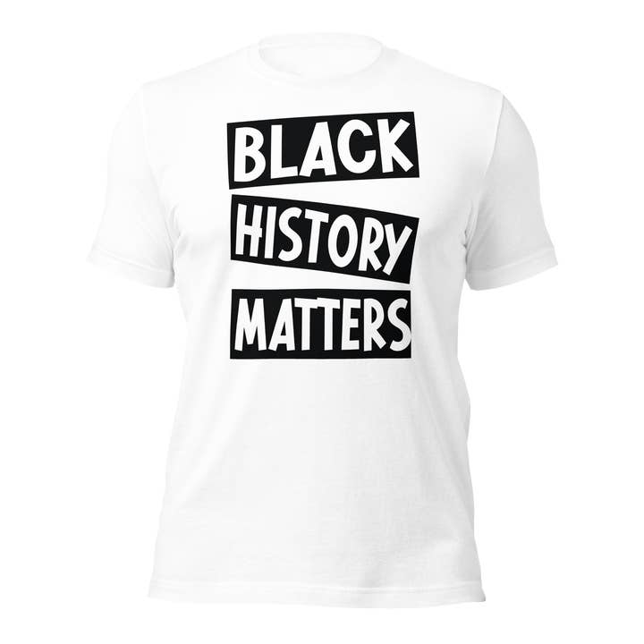 Schwarzes History Matters Unisex-T-Shirt für den Großhandel von Black and Gifted LLC
