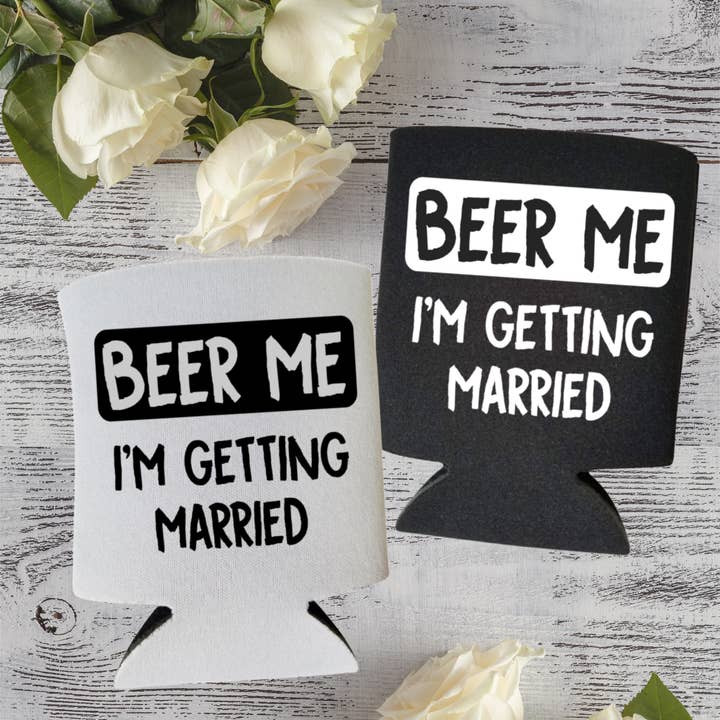 Bachelorette Can Cooler, Beer Me I'm Getting Married Coolies for wholesale by Capital City Commerce