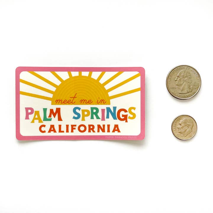 Paper Parasol Press - Wholesale Sticker - Meet me in Palm Springs Sticker