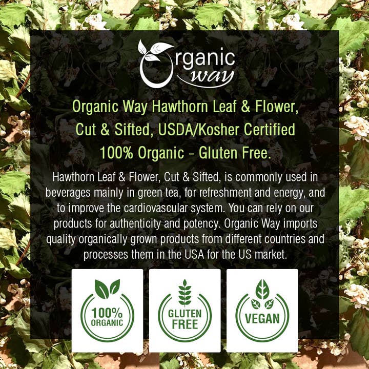 Organic Way LLC - Wholesale Loose Tea - Hawthorn Leaf and Flower Cut & Sifted (Crataegus monogyna) - Herbal Tea | European Wild-Harvest | USDA & Kosher Certified | Non GMO & Gluten Free | Origin - Albania4