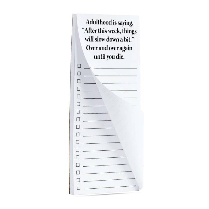 ellembee gift - Wholesale Notepad - Adulthood is saying things will slow down funny list pad
