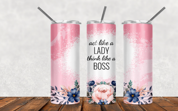 Perfectly Diverse Trendz, LLC - Wholesale Insulated Mug/Tumbler - Act Like a Lady Think Like a Boss 20 Oz Tumbler1