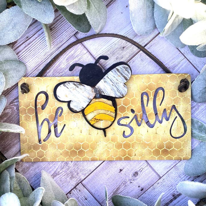 Signe Bee Silly pour la vente par Cut-n-rust LLC