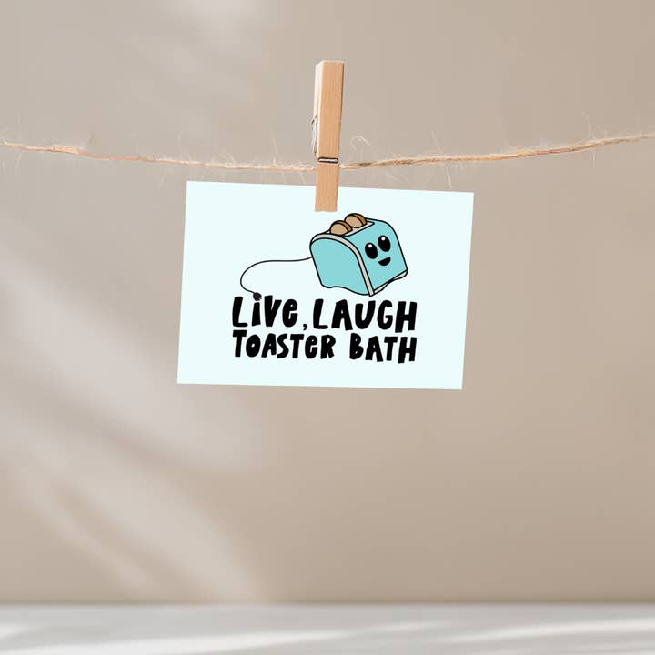 Live Laugh Toaster Bath Unframed Mini Art Print for wholesale by Mouthy Broad