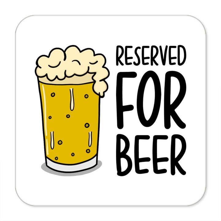 Reserved For Beer Coaster for wholesale by TeePee Creations