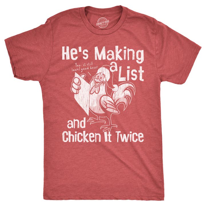Hes Making A List And Chicken It Twice Men's T Shirt for wholesale by Crazy Dog T-Shirts