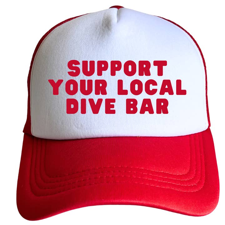 Oh Shirt and More LLC - Wholesale Trucker Hat - Unisex - Support Your Local Dive Bar, Funny Trucker Hat