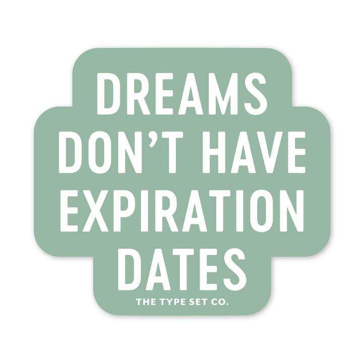 Autocolante de Vinil "Os sonhos não têm prazo de validade" por atacado de The Stickerie