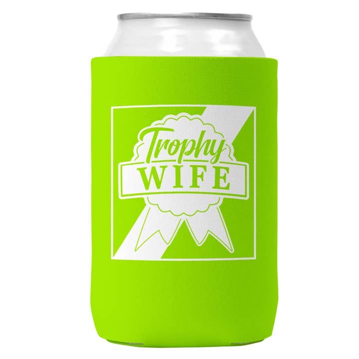 Wi-Wear - Wholesale Drink Huggers & Koozies - Trophy Wife Can Coozie/Cooler for 12oz Cans6
