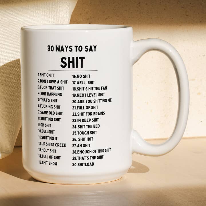 30 Ways To Say Shit | Mug for wholesale by Wisdom and Wonder Designs