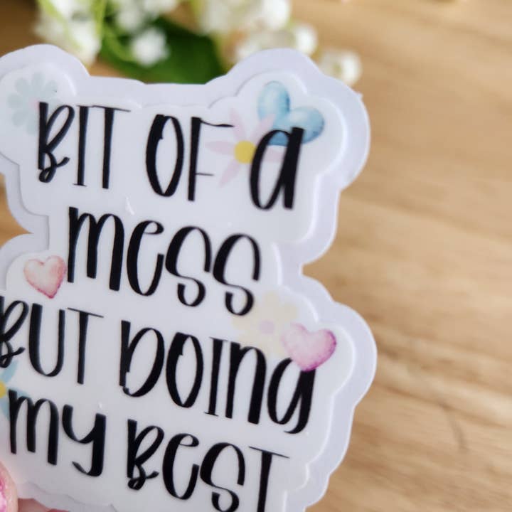 Blu Butterfly Stickers - Wholesale Sticker - Bit of a Mess but doing my best stickers Motivational2