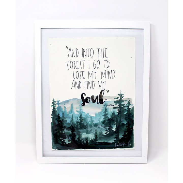 Shelby Kregel Art and Design - Wholesale Art Print - Into The Forest - John Muir Quote Art Print