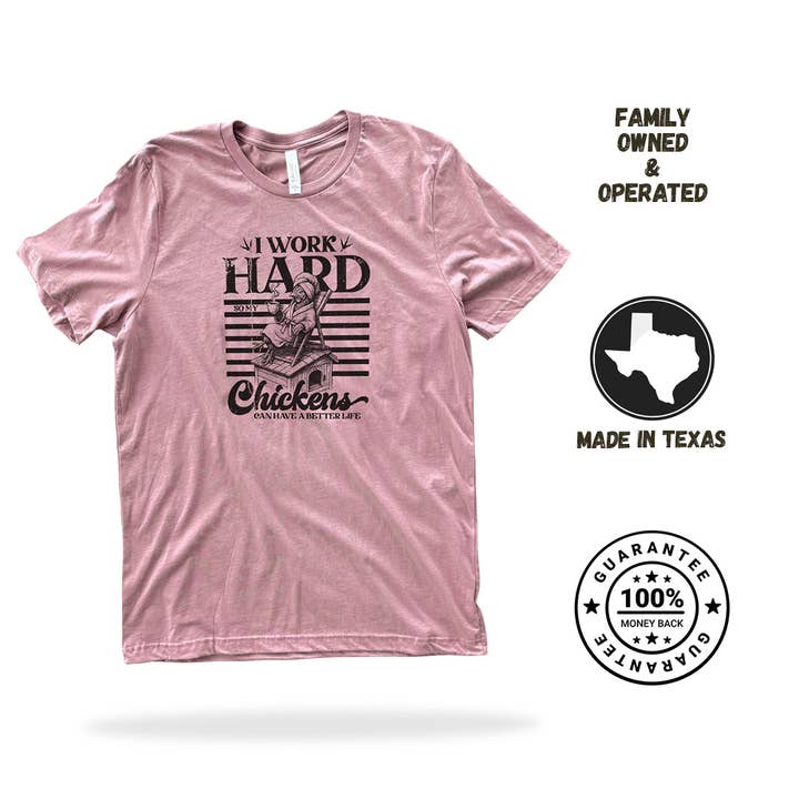The Chicken Bawks - Wholesale Screen Printed T-Shirt - Unisex - I Work Hard3