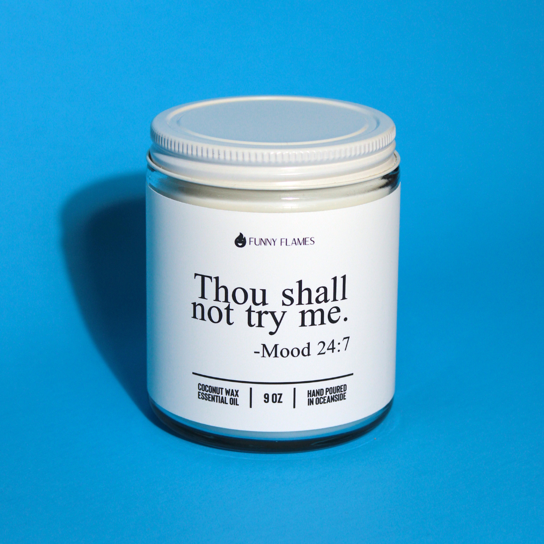 Funny Flames Candle Co - Les Creme - Wholesale Jar/Filled Candle - Thou Shall Not Try Me- Funny Flames Scented Candle1