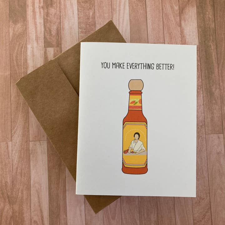 You Make Everything Better - Hot Sauce - Greeting Card for wholesale by Longoria Doodles