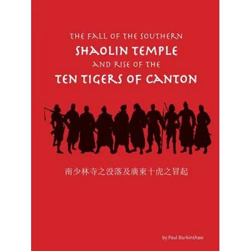 Books by splitShops - Wholesale Book - Adult - The Fall of the Southern Shaolin Temple and Rise of the Ten Tigers of Canton - Paperback