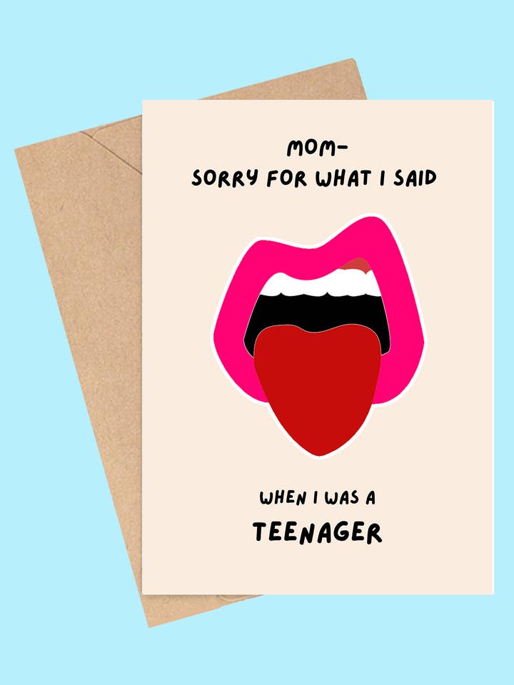 Mother’s Day Humor Card - Sorry for Teenage years for wholesale by Tiny Baker Creations