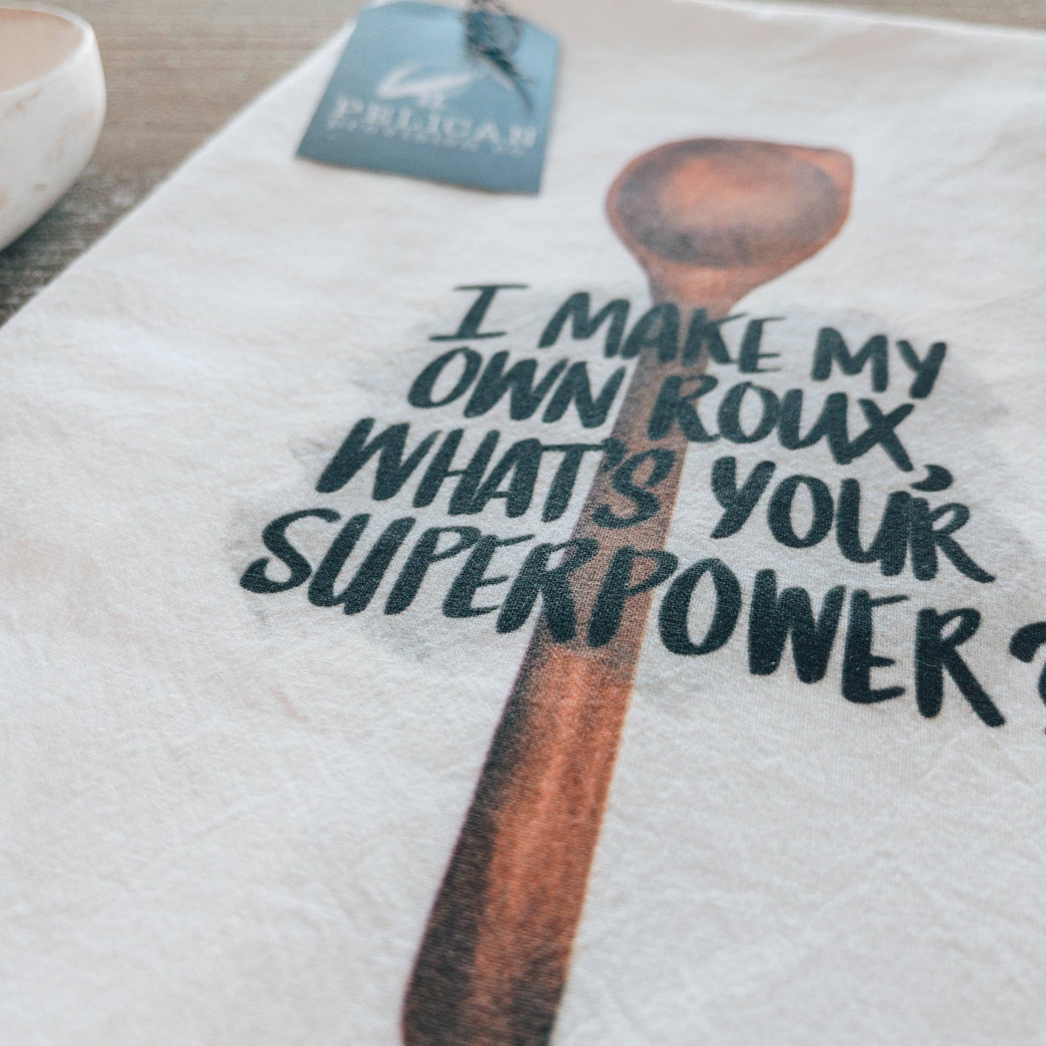 Pelican Provision Co. - Wholesale Tea Towel - I Make My Own Roux Kitchen Towel2