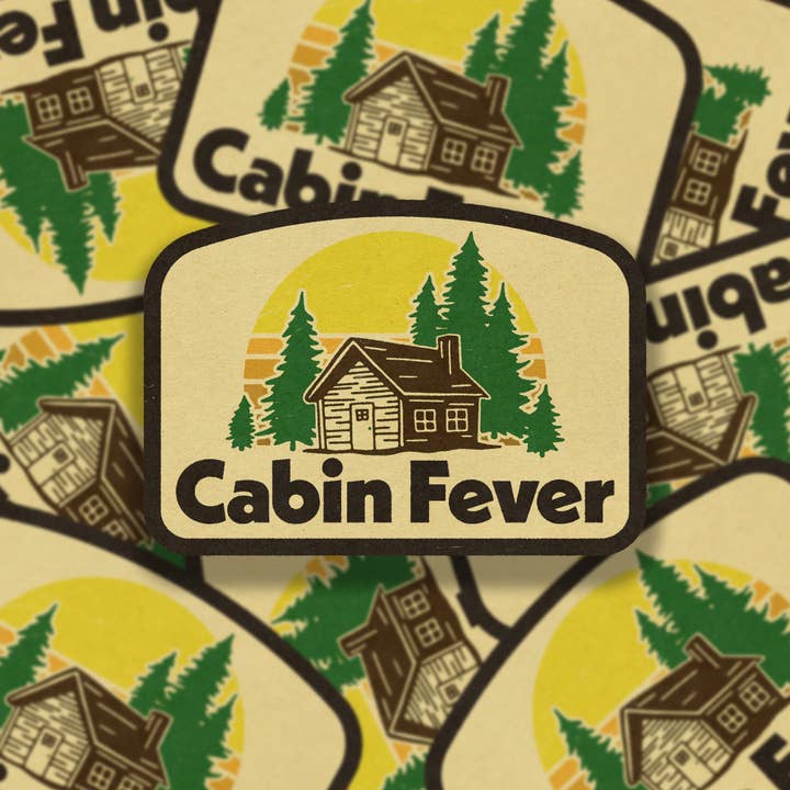 Cabin Fever Vinyl Sticker for wholesale by SheeleyCo
