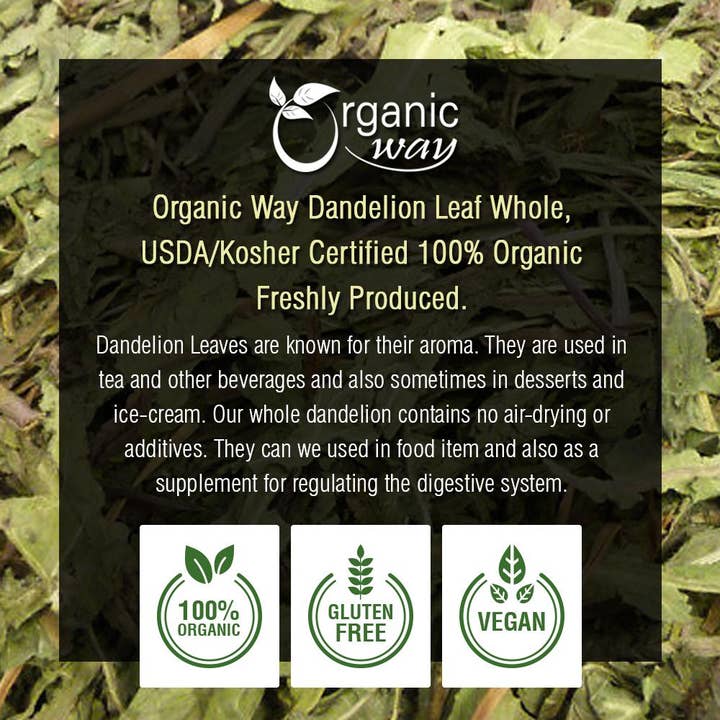Organic Way LLC - Wholesale Loose Tea - Organic Dandelion Leaf Dried (Whole)