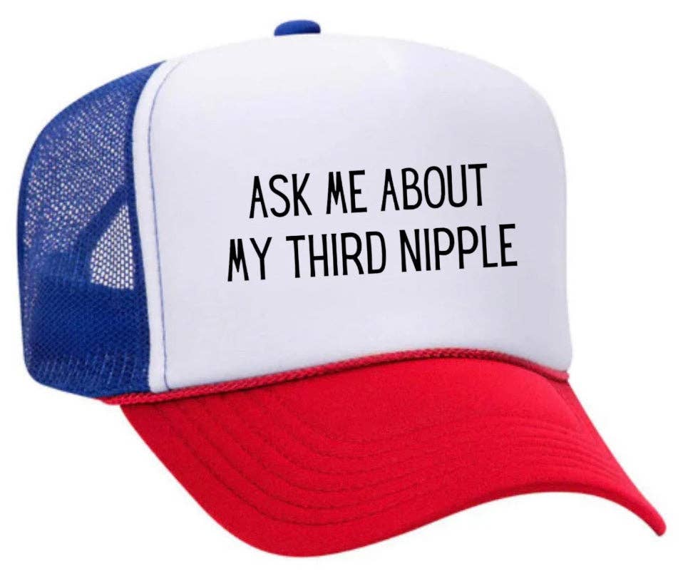 Inappropriate Trucker Hats - Wholesale Trucker Hat - Unisex - Ask Me About My Third Nipple Trucker Hat30