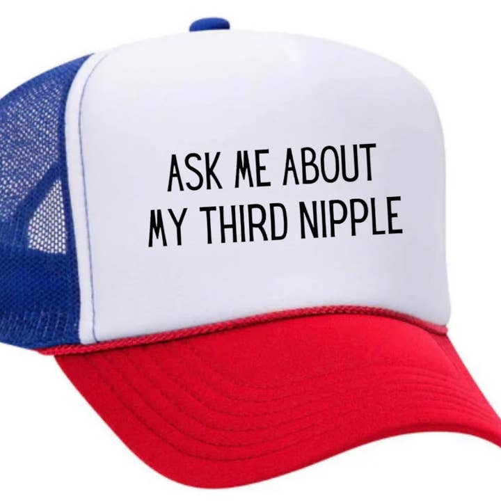 Inappropriate Trucker Hats - Wholesale Trucker Hat - Unisex - Ask Me About My Third Nipple Trucker Hat30