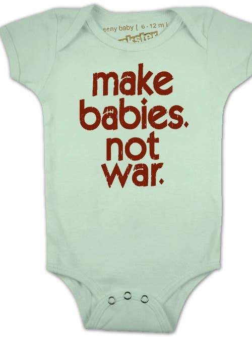 Organic Make Babies Not War Punksie for wholesale by Punkster Organic Baby