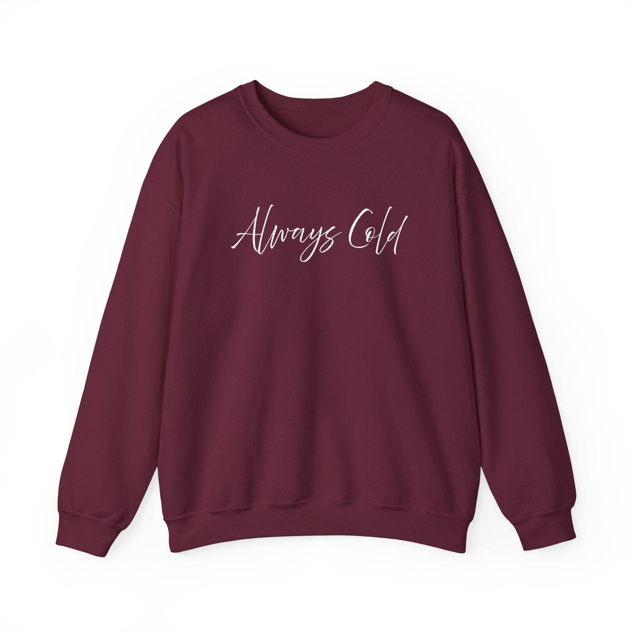 Happythings76 - Wholesale Graphic Sweatshirt - Women's - Always Cold – Cozy Unisex Long Sleeve Sweatshirt Comfort Pullover for Her or Him41