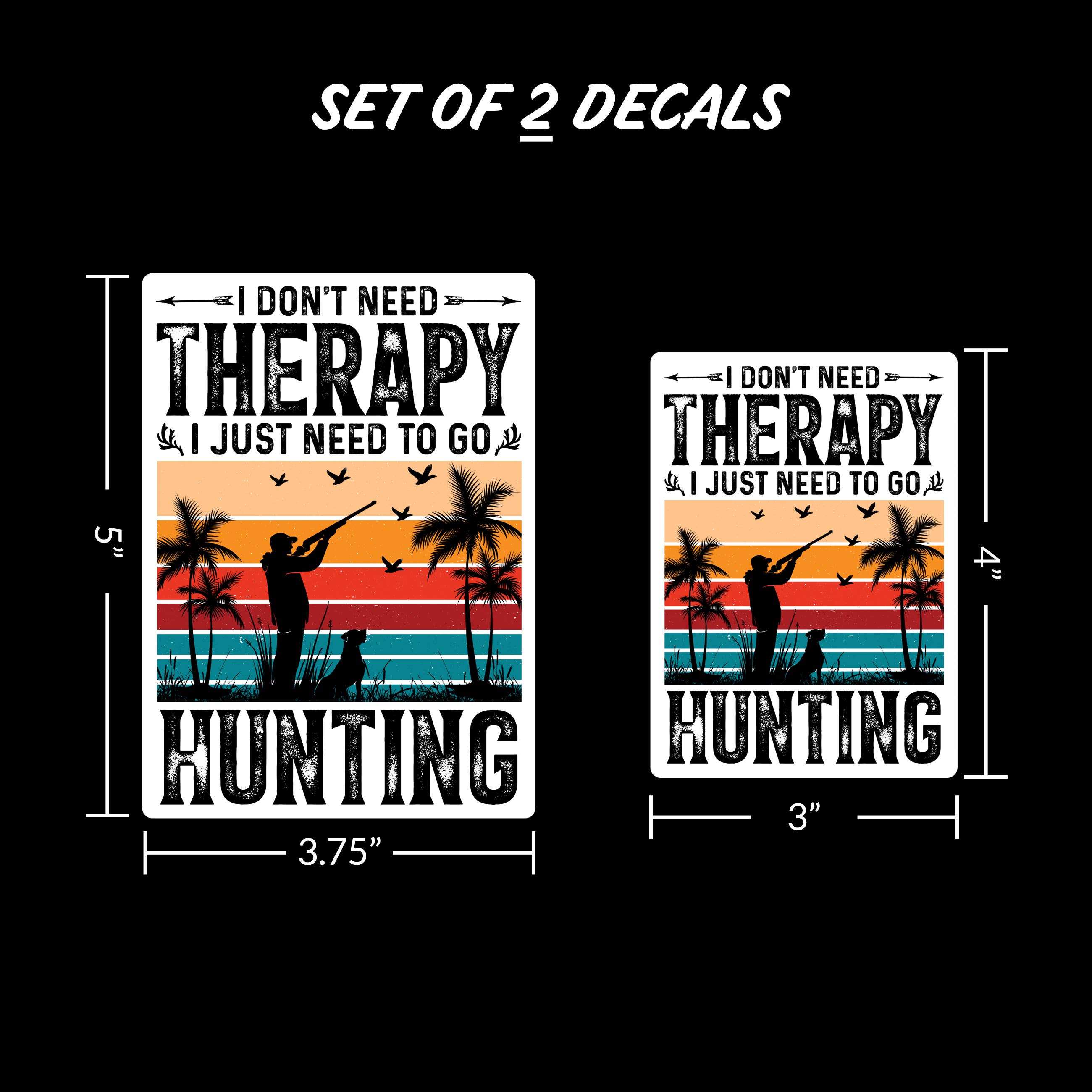 Decalcomania - Wholesale Sticker - Hunting Therapy Car Sticker Decal1
