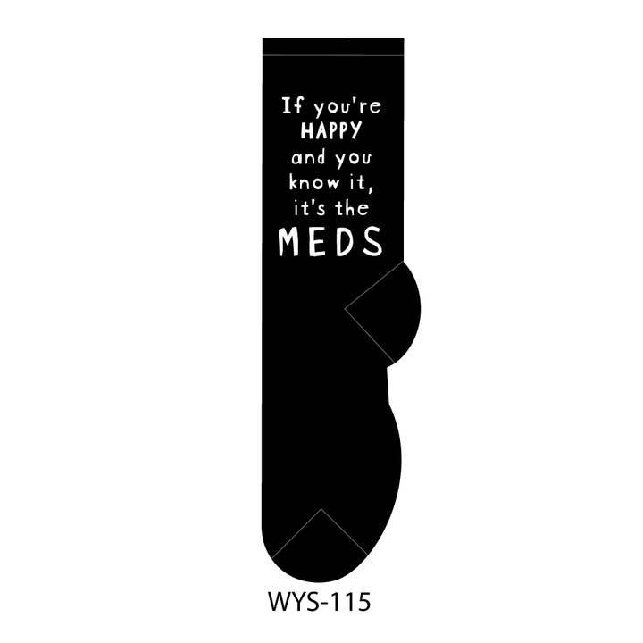 If you're happy and you know it, it's the meds-Socks for wholesale by FOOZYS Fun Socks