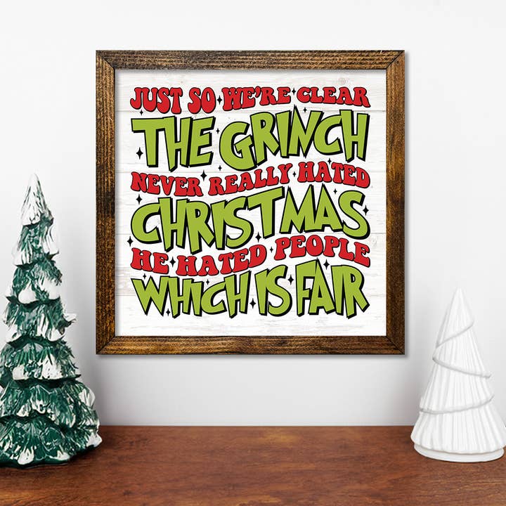 Jarmz Designs - Wholesale Sign - TIMBERLAND FRAME THE GRINCH NEVER REALLY HATED CHRISTMAS1
