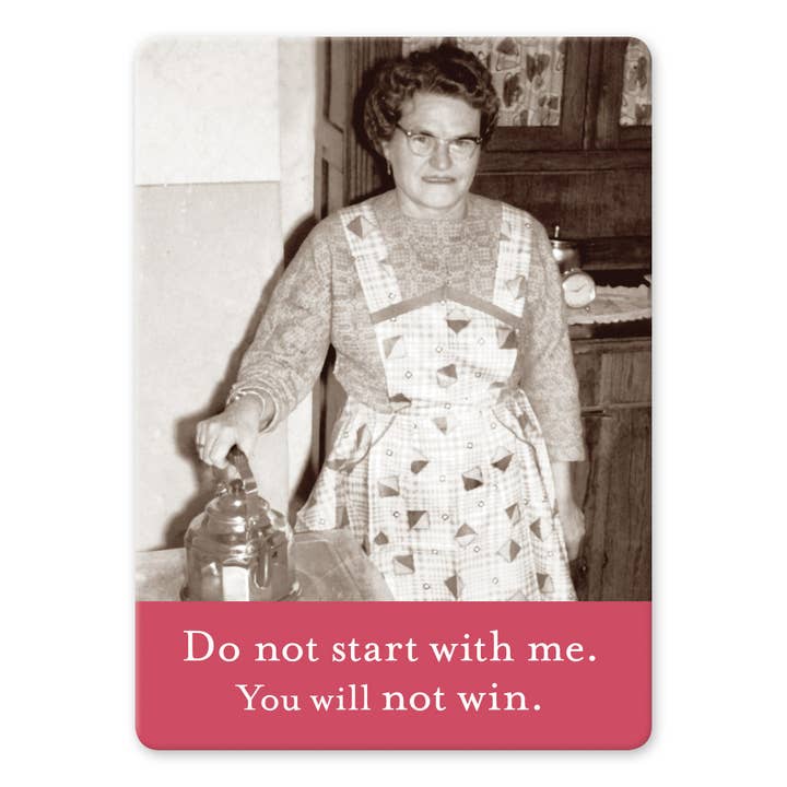 You Will Not Win Magnet for wholesale by Shannon Martin Design