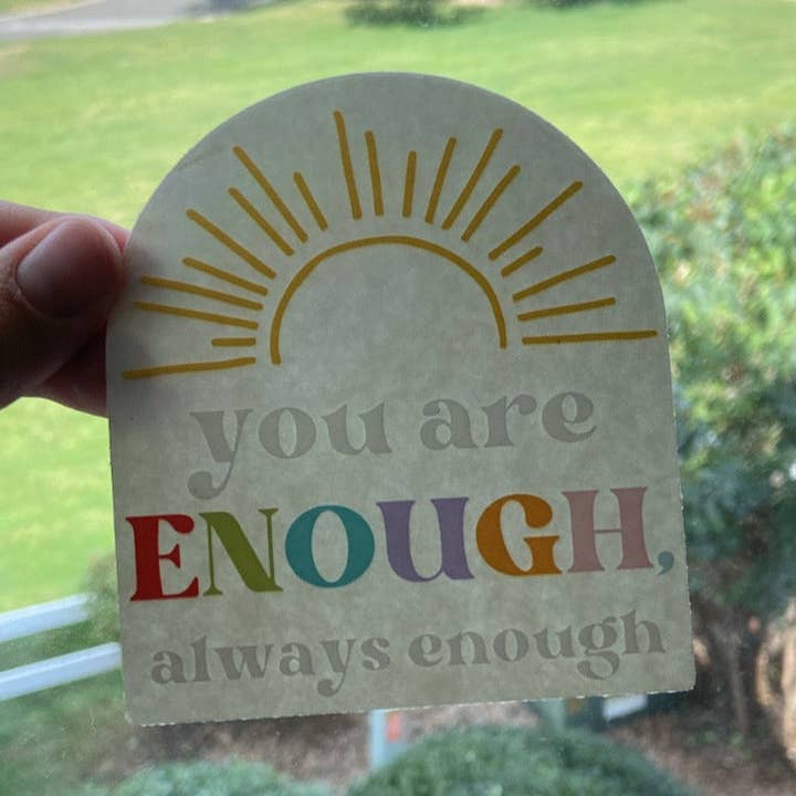 You Are Enough, Always Enough Rainbow Maker (Suncatcher Sticker) for wholesale by My Pocket of Sunshine
