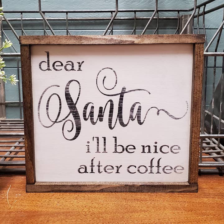 Dear Santa I'll be nice after coffee, cartello natalizio rustico per la vendita all'ingrosso da parte di The Green Elephant Shop