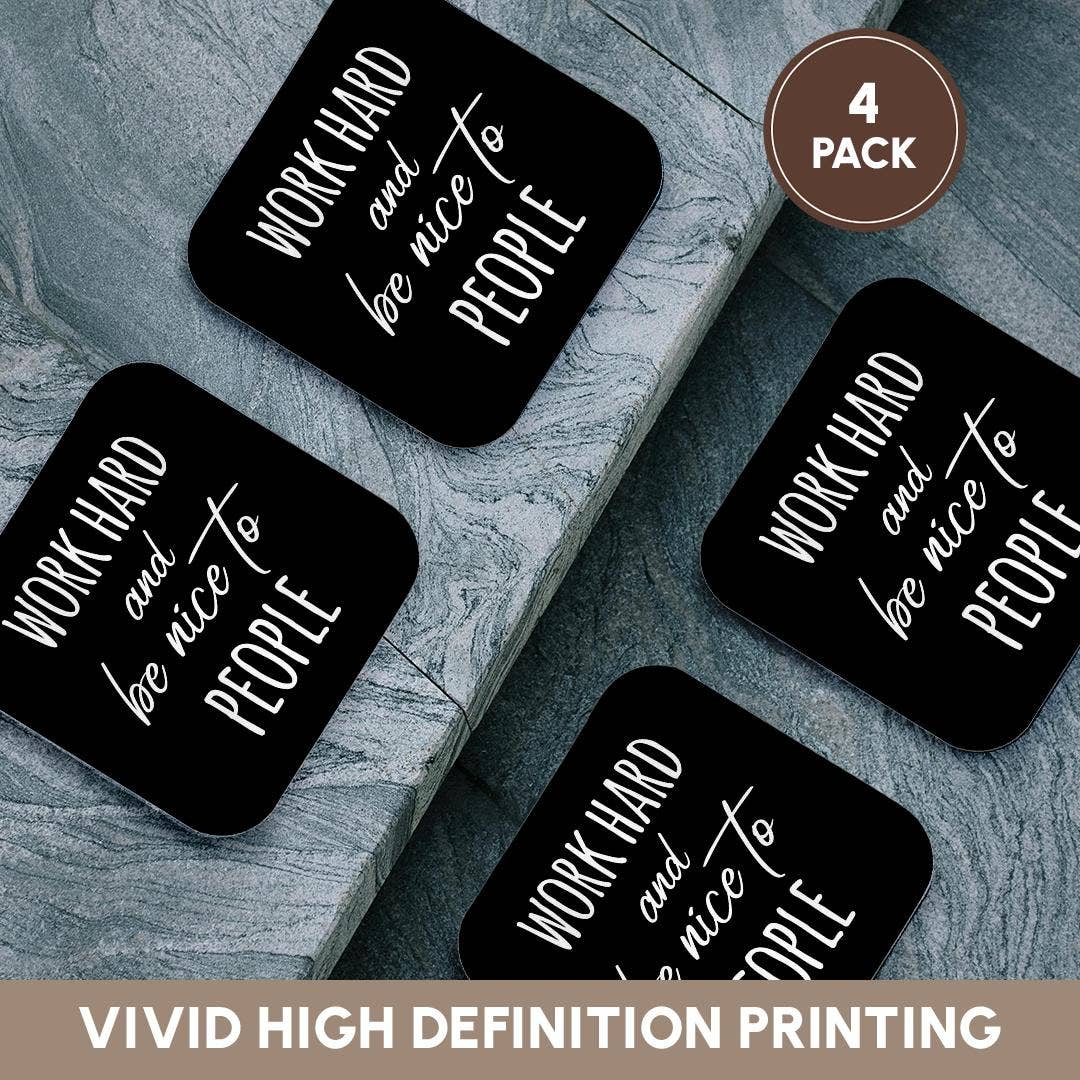 3dRose - Wholesale Coasters - 3dRose, Work hard and be nice to people. White lettering on black background., Coaster12