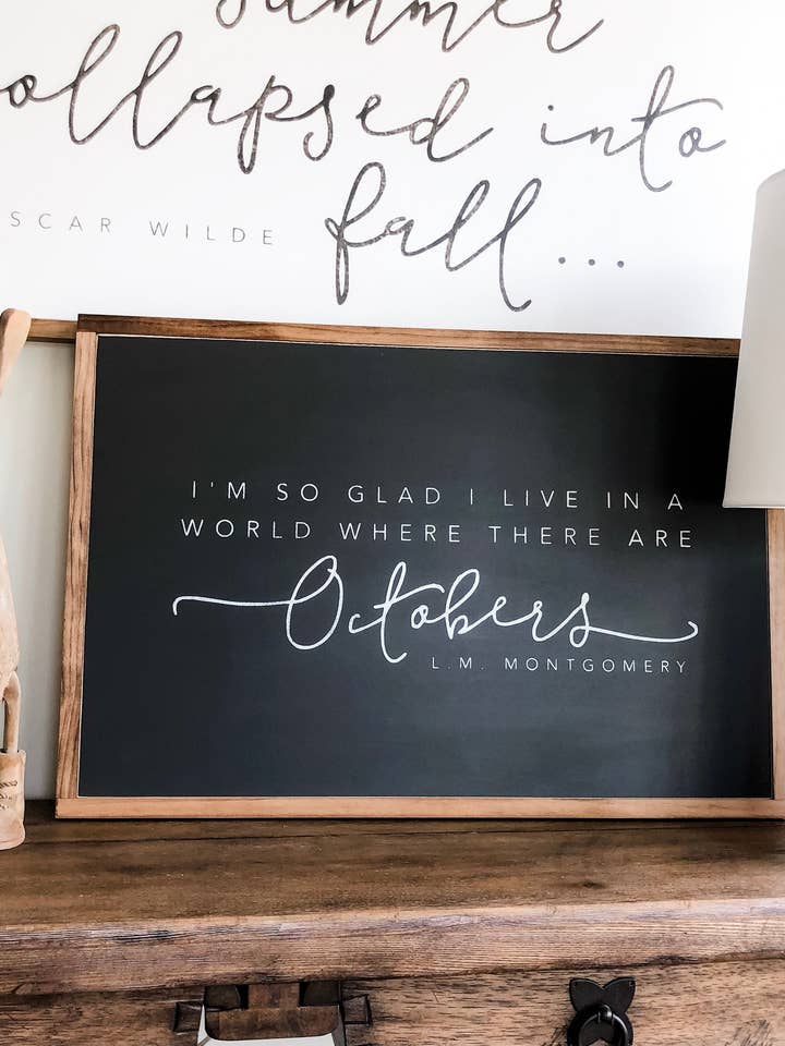 So Glad I Live In A World Where There Are Octobers Framed Wo for wholesale by The Shed Interiors