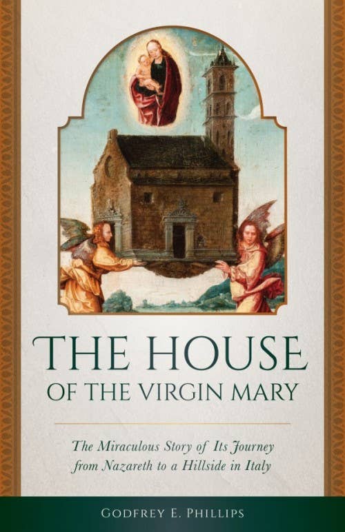 Sophia Institute Press - Wholesale Religion - House of the Virgin Mary0