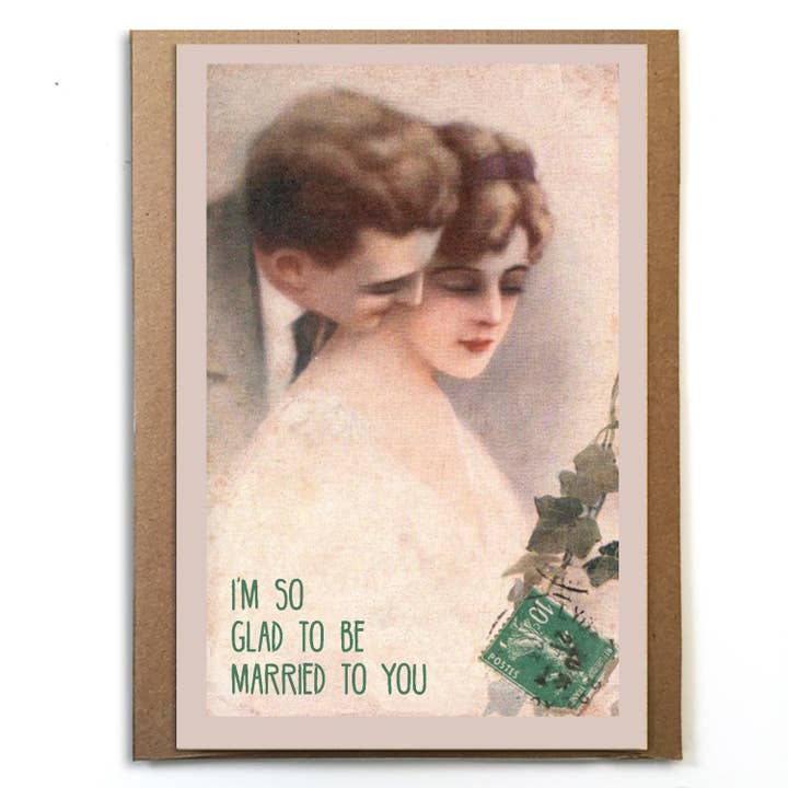 I'm So Glad to be Married to You: Tarjeta de aniversario romántico para venta al por mayor de A Zillion Dollars