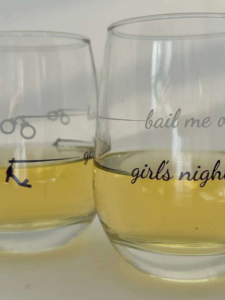 Stemless Wine Glass | Girl's Night Out / Bail Me Out for wholesale by Pourtions Just Right