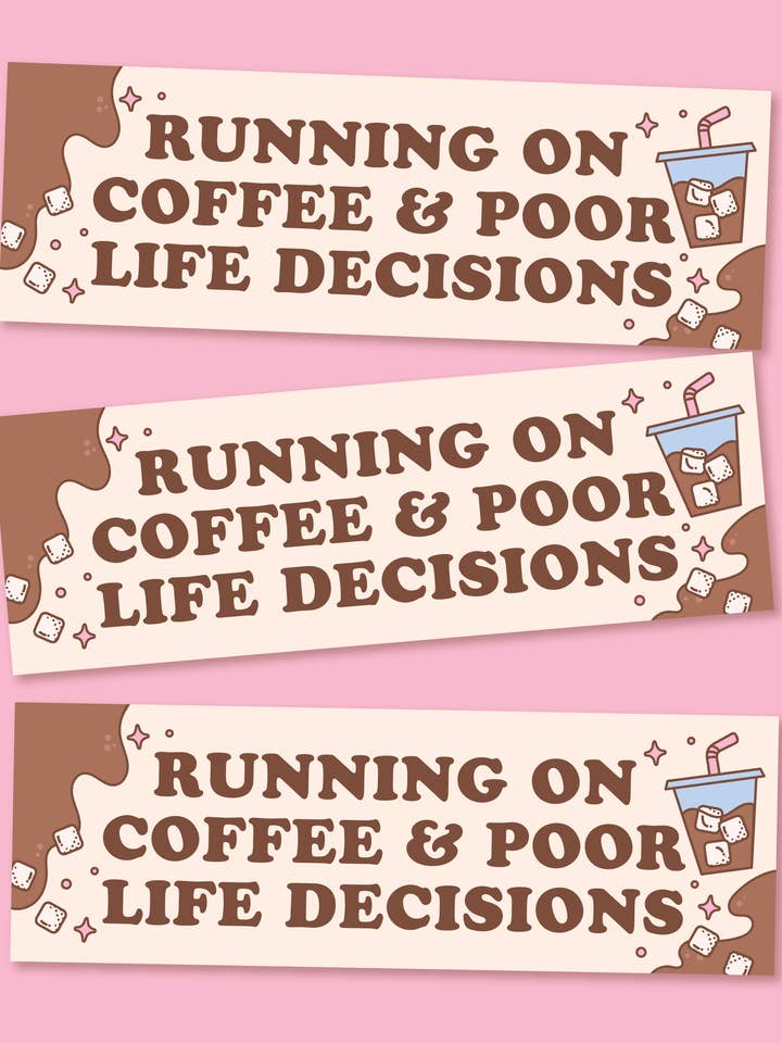 Coffee & Decisions MAGNETIC Bumper Sticker for wholesale by Jollie Ollie Designs