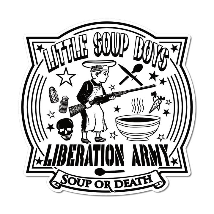 Arcane Bullshit - Wholesale Sticker - "Little Soup Boys Liberation Army" Black and White Sticker