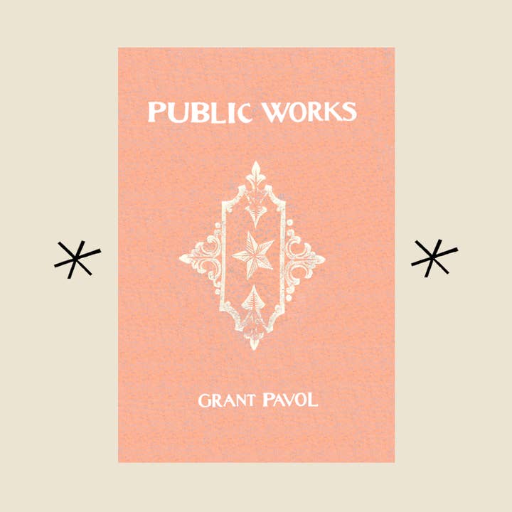 Public Works, by Grant Pavol for wholesale by Bottlecap Press