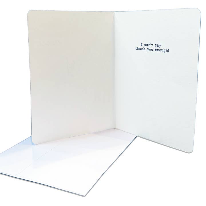 Albie Designs - Wholesale Thank You Card - I can't say thank you enough...greeting card1
