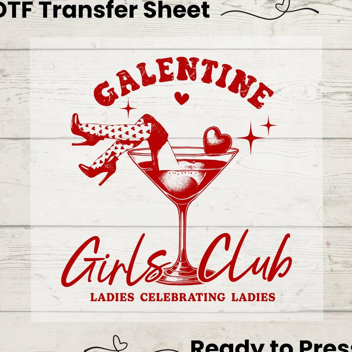 Galentine Girls Club DTF Transfer for wholesale by Enchanted Island Prints