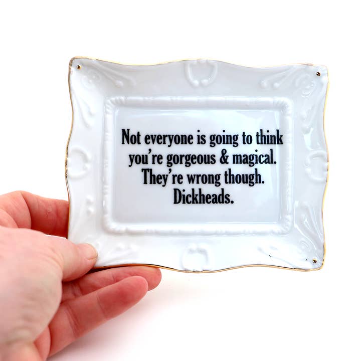 Lenny Mud - Wholesale Jewelry Dish - Porcelain tray with gold rim, Gorgeous and Magical, Funny1