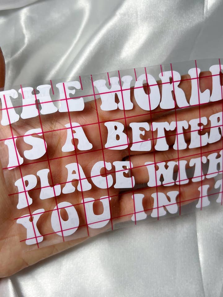 “The World Is A Better Place With You In It” Car Decal for wholesale by Paolin Jewelry