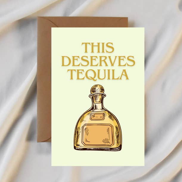 This Deserves Tequila Card for wholesale by Party Collective