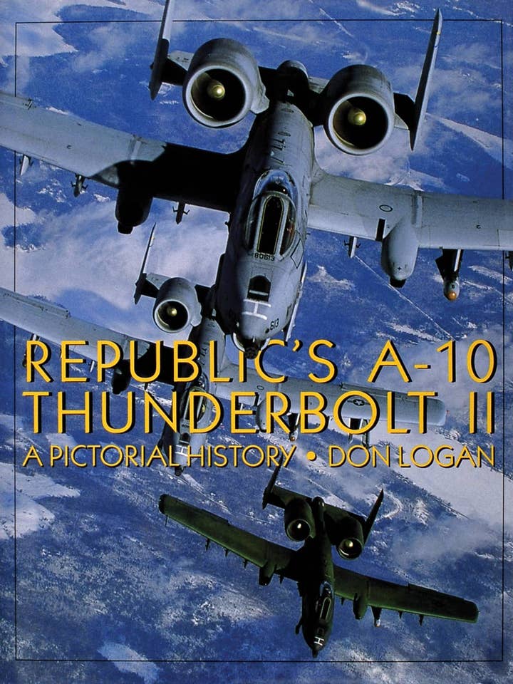 Republic's A-10 Thunderbolt II: A Pictorial History for wholesale by Schiffer Publishing