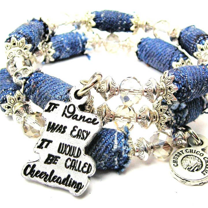 If Dance Was Easy It Would Be Called Cheerleading Jean Wrap for wholesale by Chubby Chico Charms