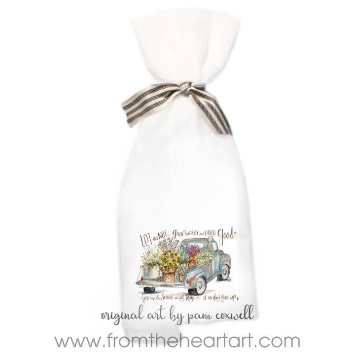 Galatians 6:9 Truck Flour Sack Towel for wholesale by From The Heart Art